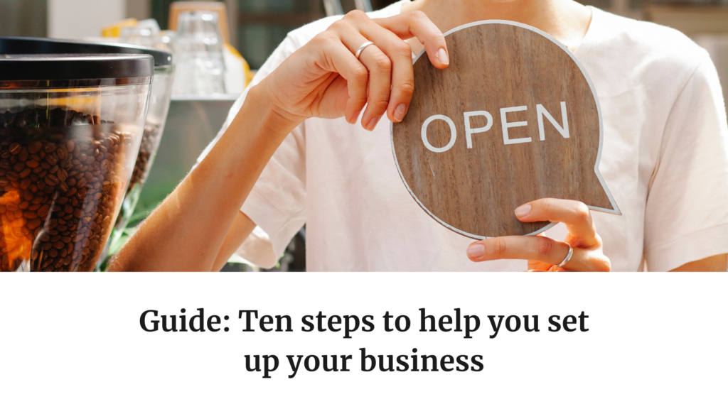 Guide: Ten steps to help you set up your business