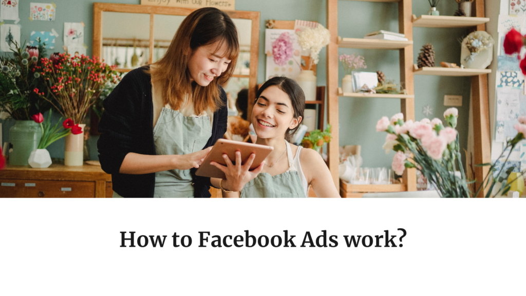 How do Facebook Ads work?