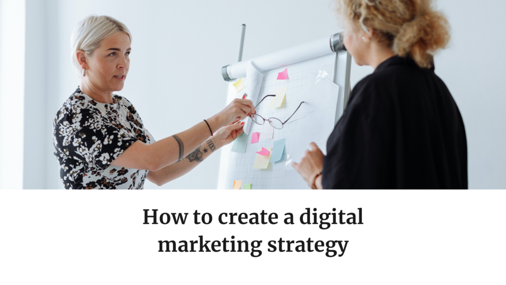 How to create a digital marketing strategy