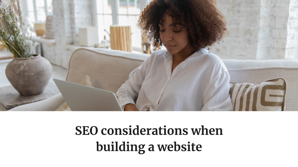 SEO Considerations When Building a Website